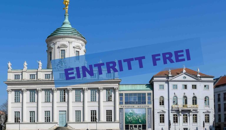 Ansicht des Potsdam Museums auf dem Alten Markt mit einem "Eintritt Frei"-Schild
