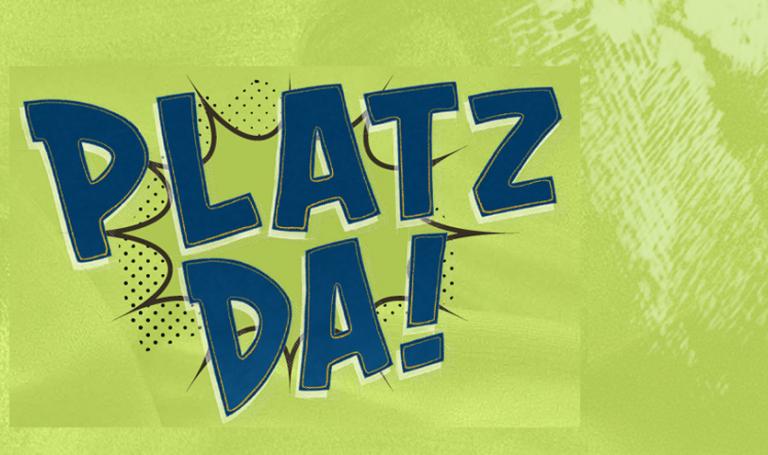 Typografisches Plakat mit Schrift "Platz da"